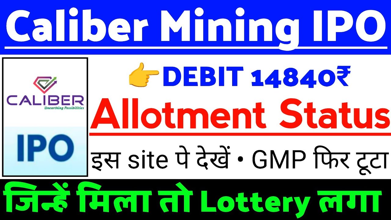 Caliber Mining IPO Allotment Status| Caliber Mining IPO GMP status ?| Caliber Mining IPO Latest news