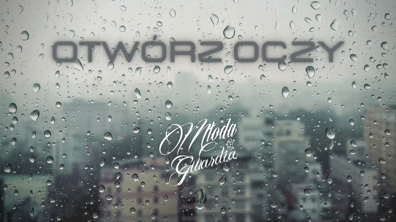 MŁODA GWARDIA- OTWÓRZ OCZY(OFFICIAL AUDIO)