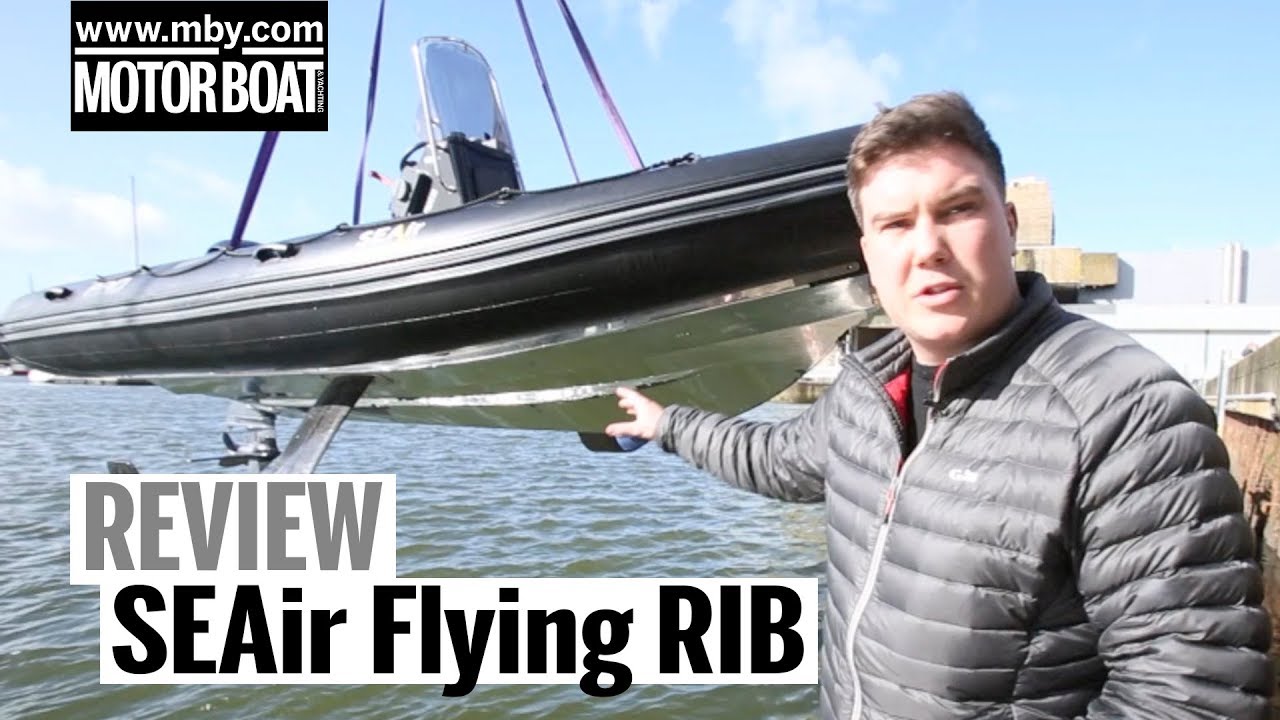 SEAir flying RIB | Review | Motor Boat & Yachting