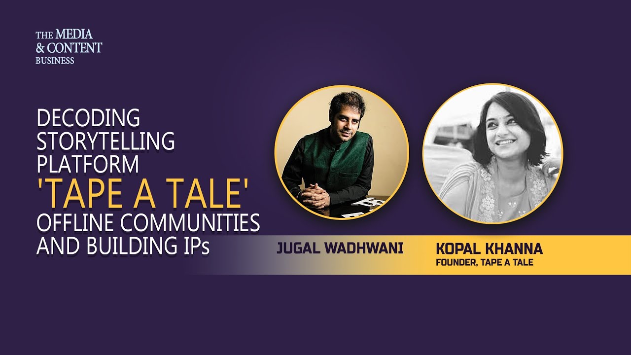 Dissecting 'storytelling platform 'Tape a Tale' | Building offline to online communities |