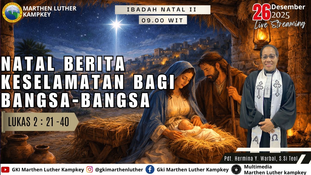 IBADAH NATAL KRISTUS II GKI MARTHEN LUTHER KAMPKEY | JUMAT, 26 DESEMBER 2024 | JAM 09.00 WIT