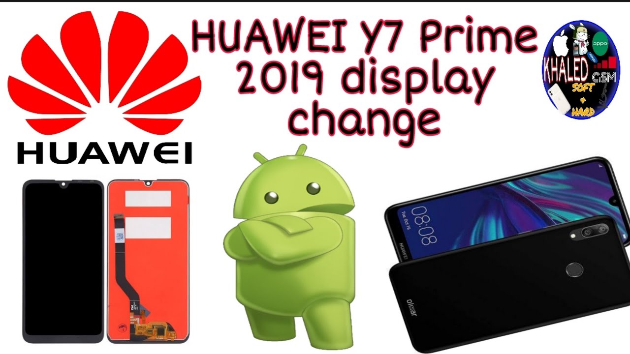 HUAWEI Y7 Prime 2019 display change/للمبتدئين تغيير شاشة هاتف هواوي