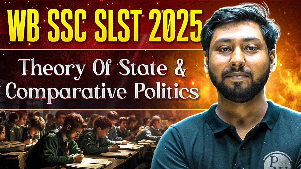 WB SSC SLST 2025 Political Science | Theory of State & Comparative Politics | SLST Political Science