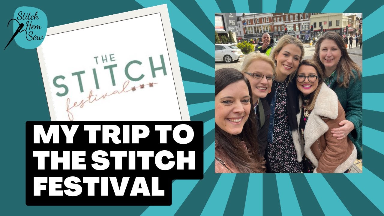 My Trip to the Stitch Festival