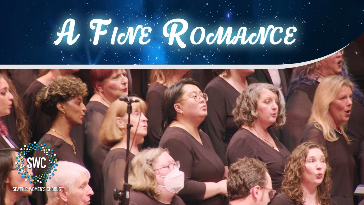 A Fine Romance | Seattle Women's Chorus