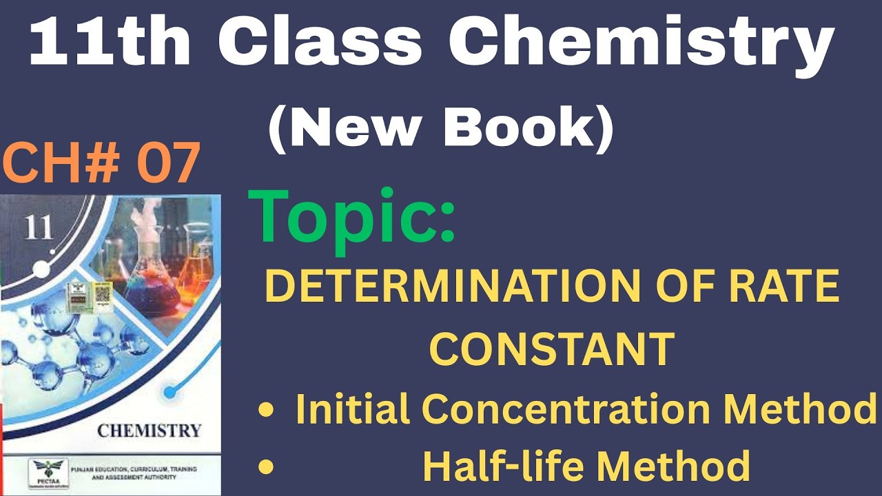 Determination of Rate Constant | Initial Concentration Method | Half-life Method | Ch# 07 | 11th