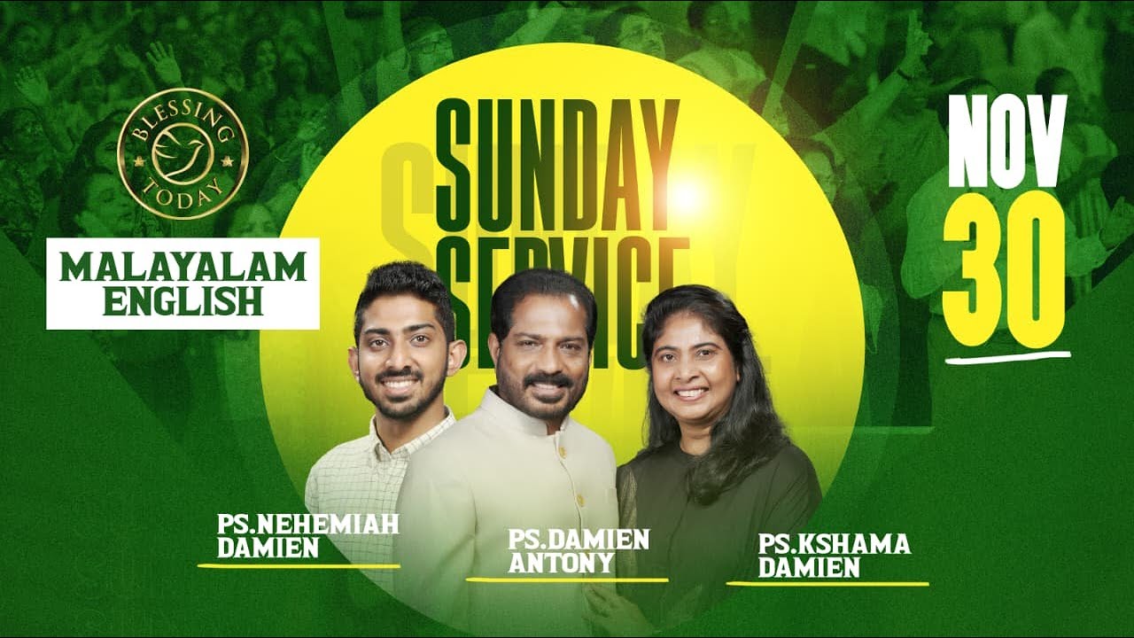 English - Malayalam Sunday Service (Bilingual) | Ps. Damien Antony & Family | 30 Nov 2025