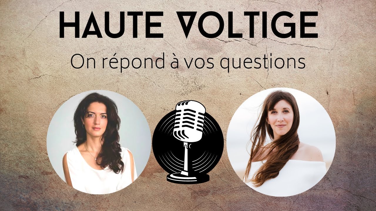 HAUTE VOLTIGE (3) : le LIVE où l'on répond à vos questions !