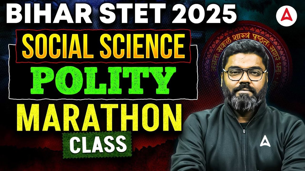 Bihar STET 2025 Social Science | STET Polity Marathon | Stet Social Science Marathon By Sunny Sir