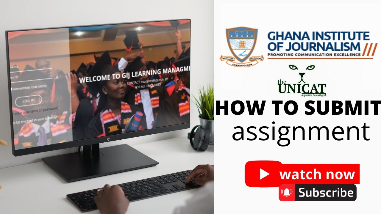 HOW TO SUBMIT ASSIGNMENT ON GIJ LMS