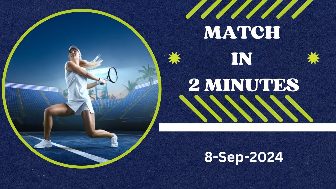 Tennis Match in 2 Minutes:8-Sep-24 #tennis #match #2minutestennis #2minutesmatch #tennishighlights
