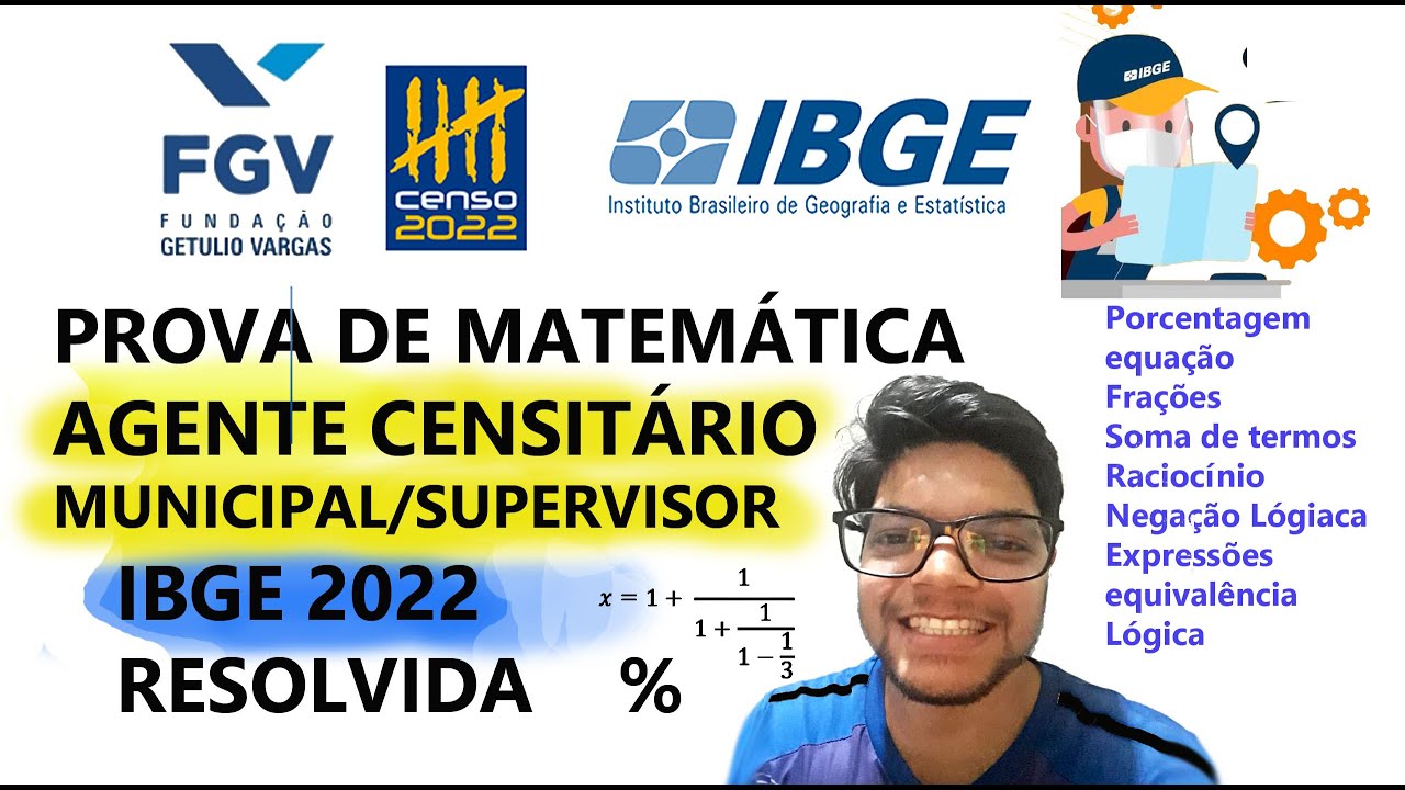 Prova do IBGE 2022 - FGV - Agente Censitário Municipal-Supervisor -  Matemática Resolvida
