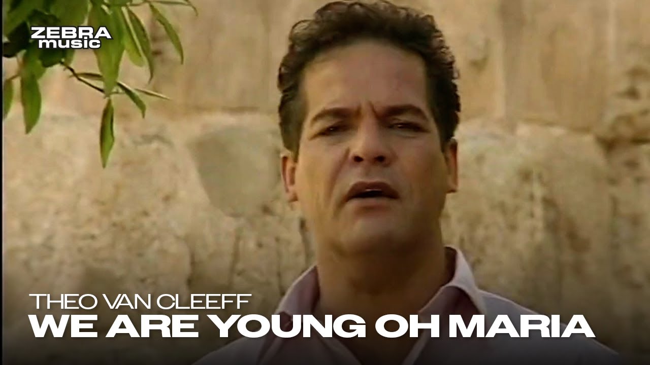 Theo van Cleeff - We Are Young Oh Maria