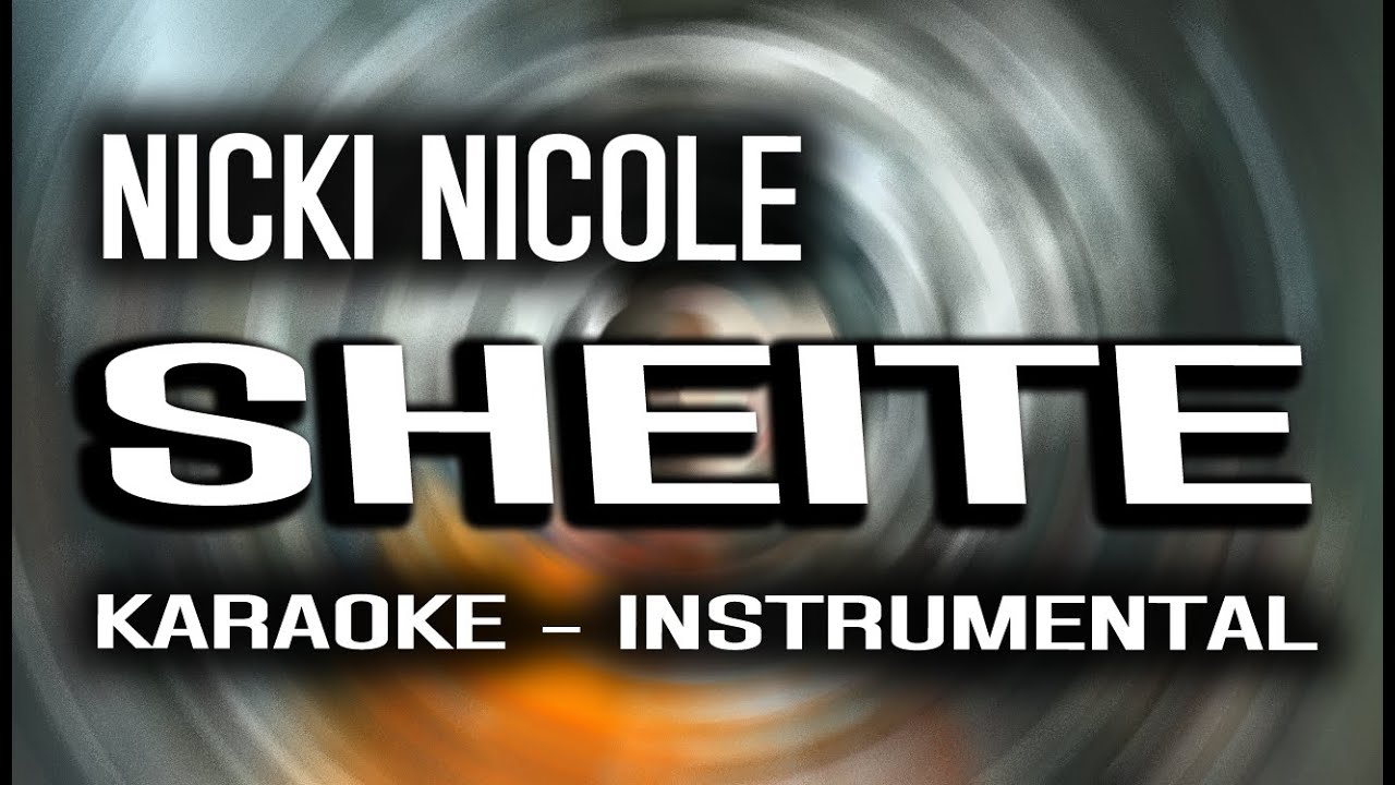 Nicki Nicole - SHEITE (KARAOKE - INSTRUMENTAL)