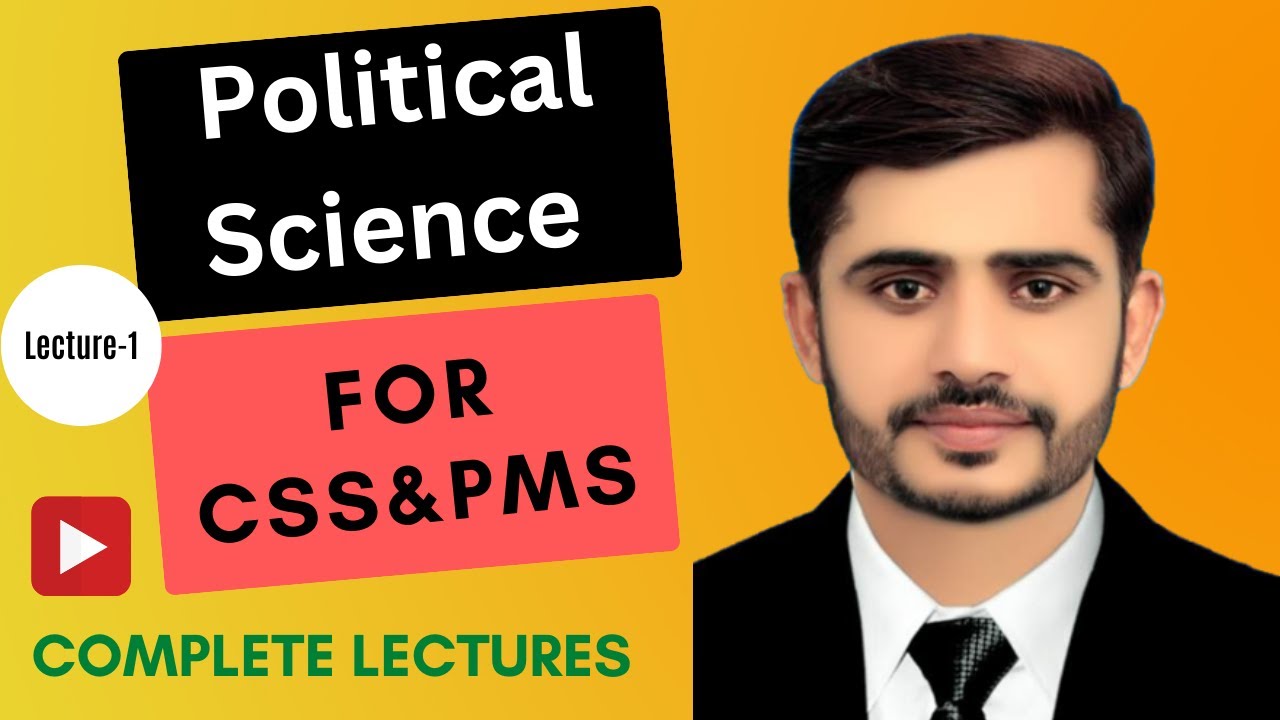 Political Science Complete Course Lectures | Political Science syllabus for CSS & PMS Exam