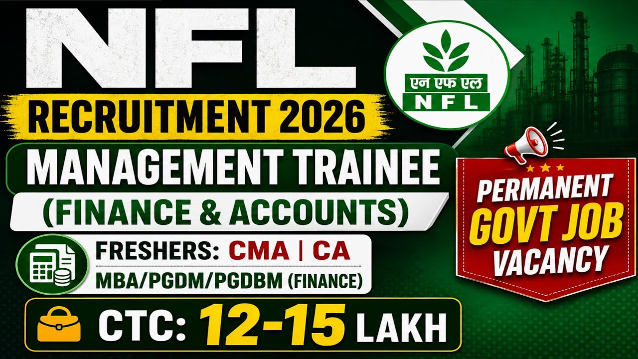 NFL MT Finance Recruitment 2026 | Freshers :  CMA, CA, MBA/PGDM/PGDBM Finance PSU/Govt. job 2026 