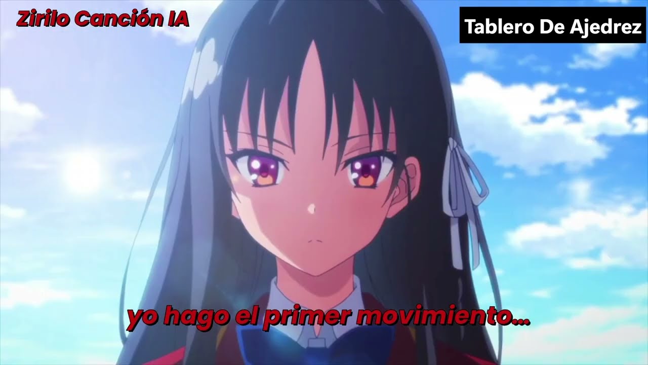 Tablero de ajedrez -Canción inspirada en el anime Classroom of the Elite