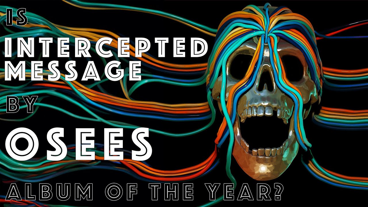 Is Intercepted Message by Osees the best album of 2023? - Our Reaction!