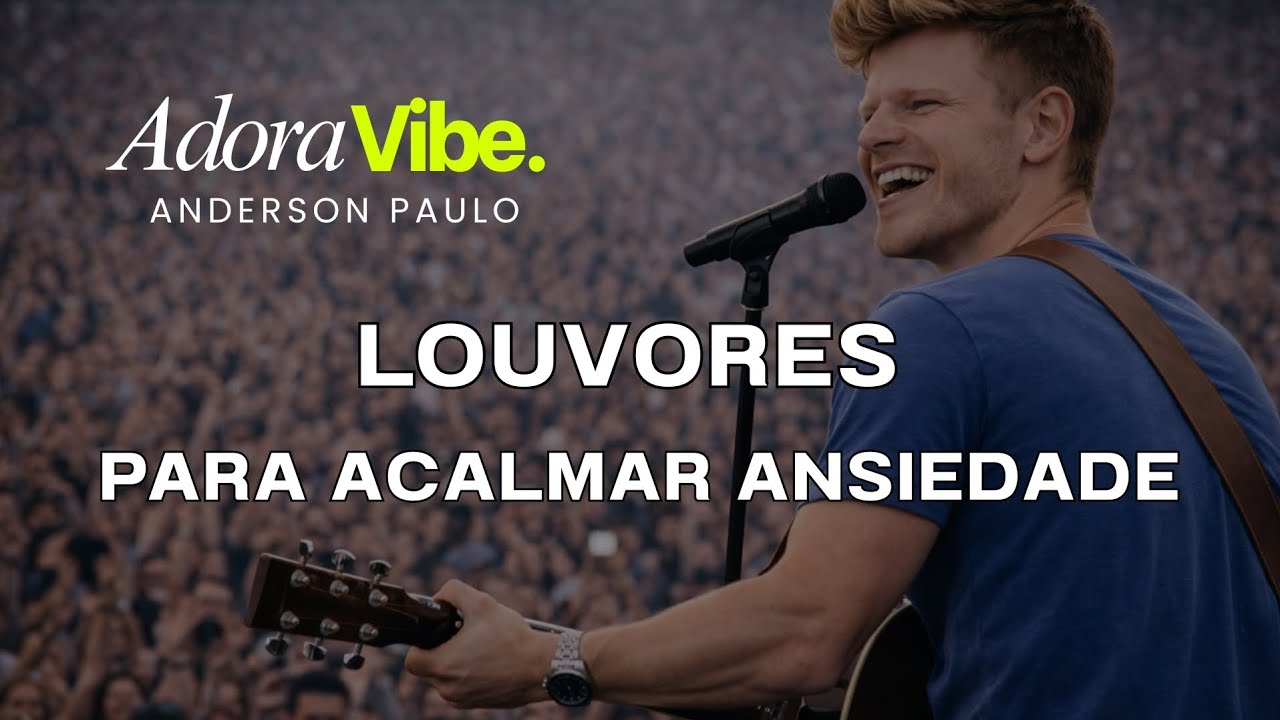 Louvores Para Acalmar Ansiedade | 1 Hora de Cura.