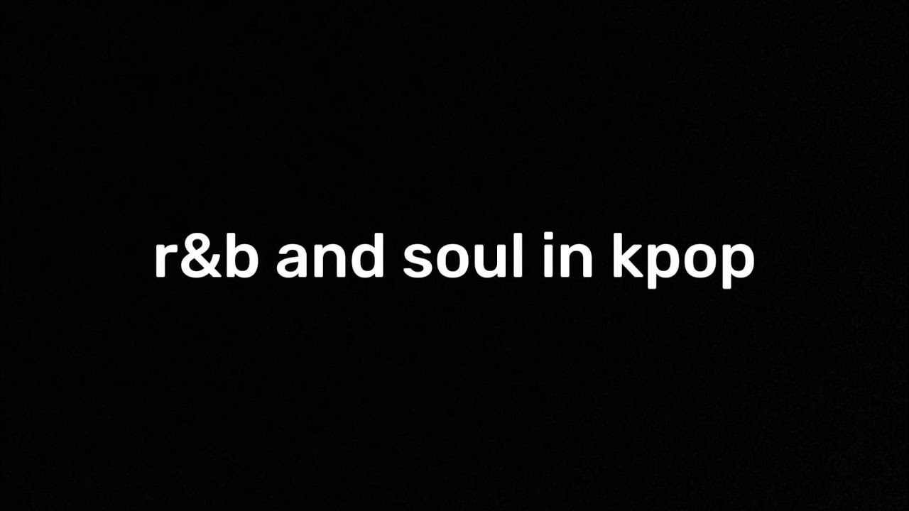 r&b and soul in kpop