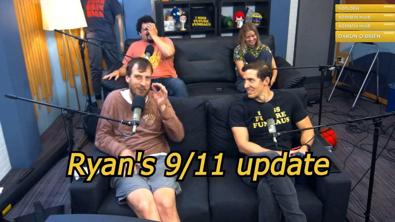 🎞️ Ryan's 9/11 update