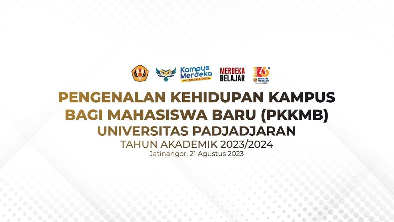 Pengenalan Kehidupan Kampus bagi Mahasiswa Baru (PKKMB) Universitas Padjadjaran 2023