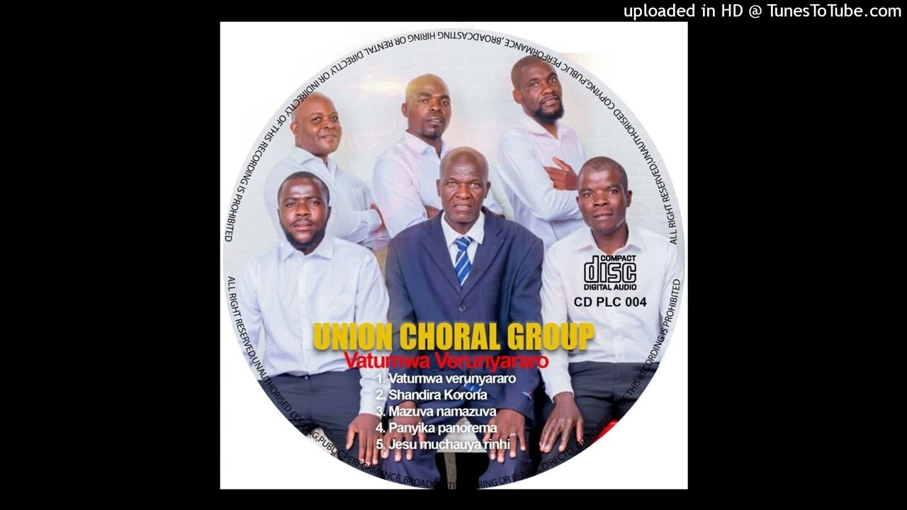 Union choral group _ panyika panorema ( vatumwa verunyararo Album 2025 )