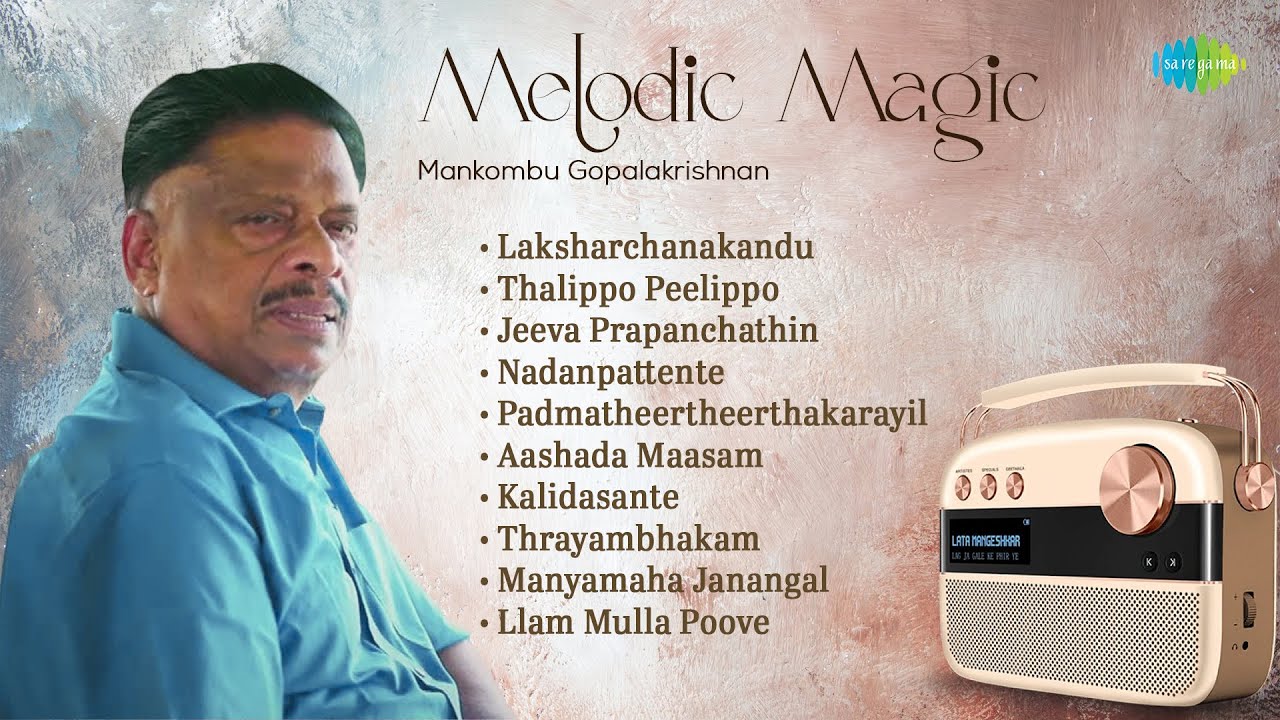 Melodies of Mankombu Gopalakrishnan | Jeeva Prapanchathin | Aashada Maasam | Kalidasante