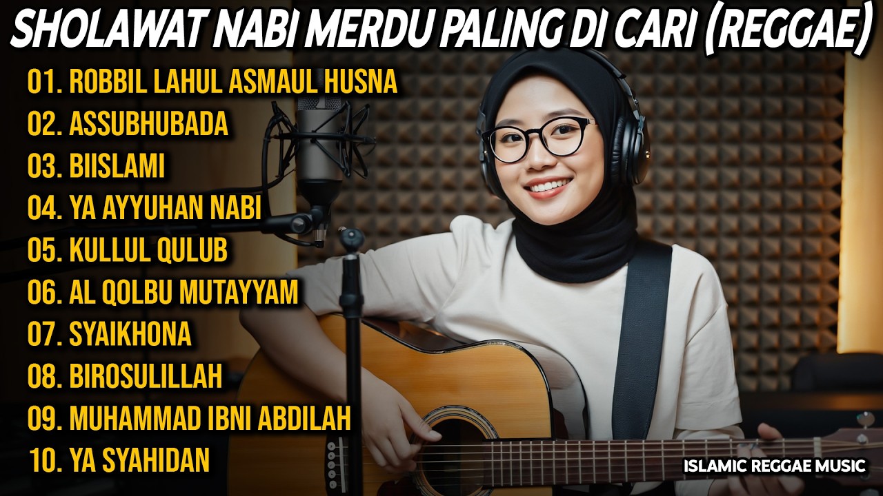 SHOLAWAT NABI MERDU PALING DI CARI 💚 YA SYAHIDAN, ASSUBHUBADA | SHOLAWAT NABI MERDU REGGAE