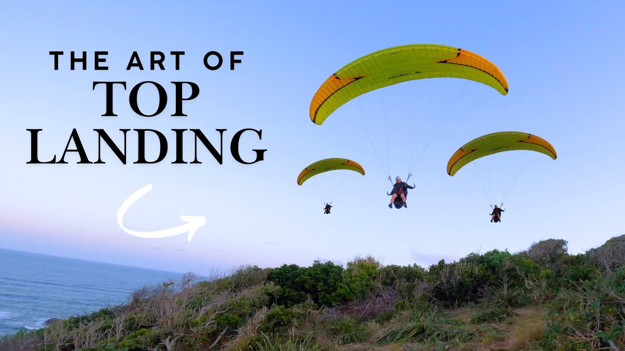 PARAGLIDING SKILLS: Toplanding Basics (Coastal)