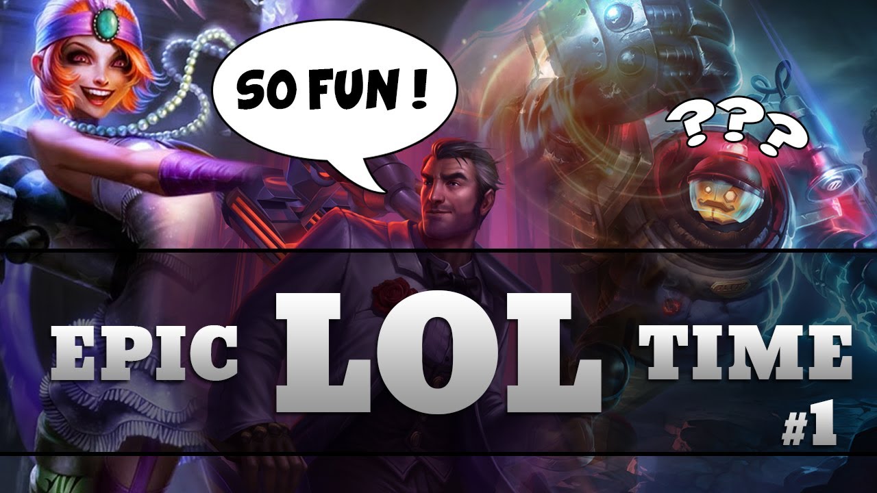 EPIC LOL TIME VOL. 1 - Xari
