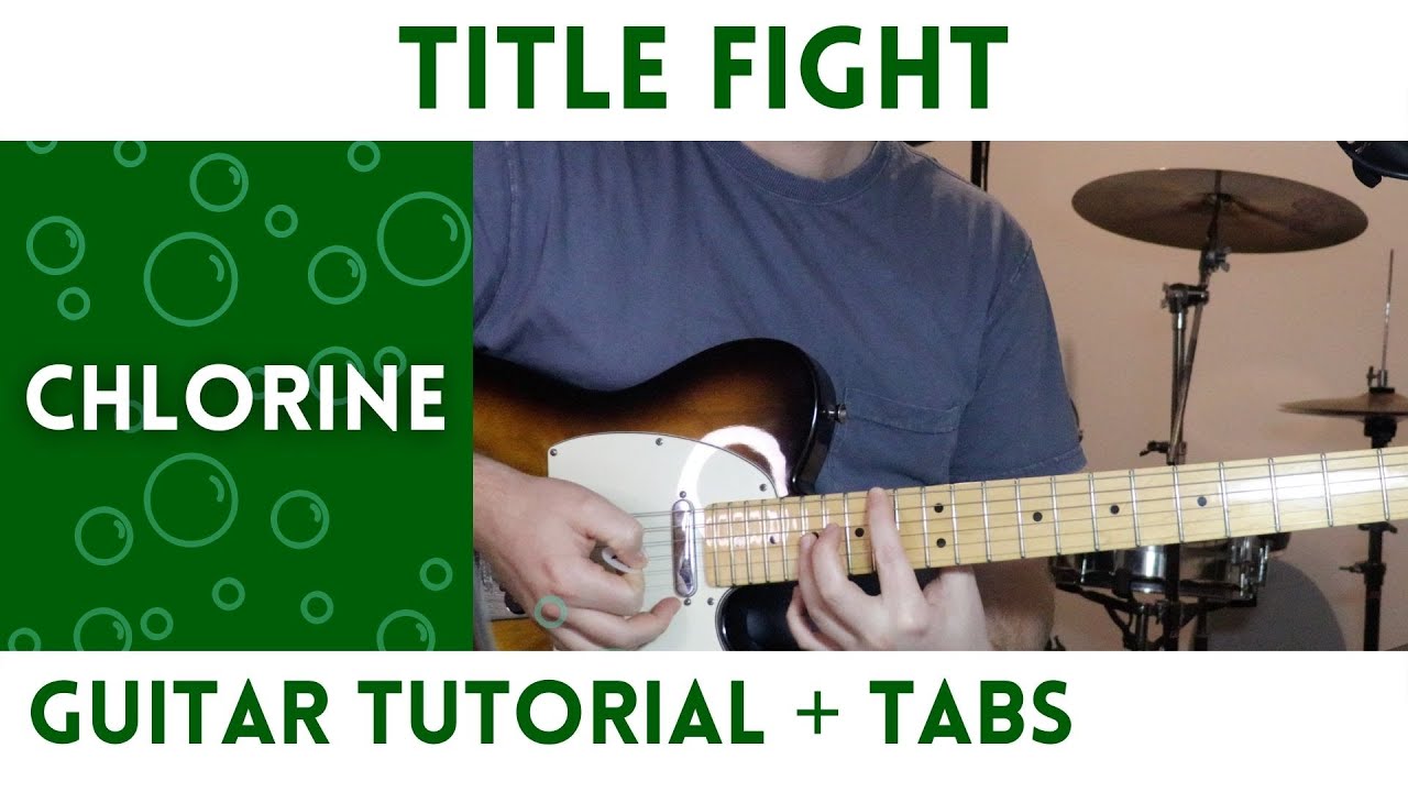 Title Fight - Chlorine (Guitar Tutorial)