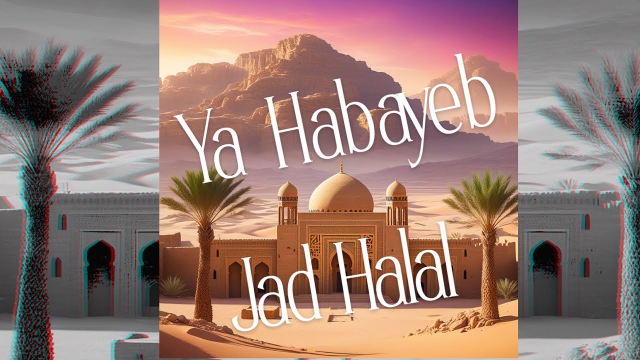 Jad Halal - Ya Habayeb ( Extended Mix )