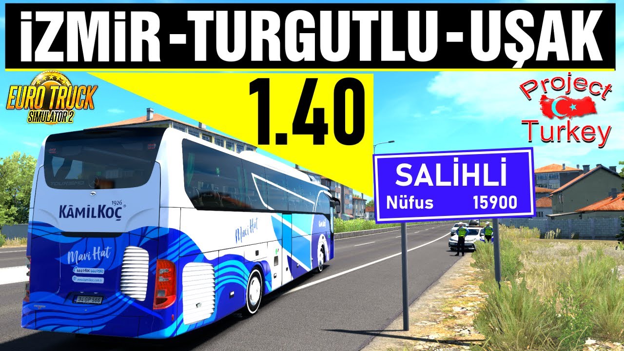 ETS 2- 1.40 //  İZMİR - TURGUTLU - SALİHLİ - UŞAK  SEFERİ  !!!!  // PROJECT TURKEY MAP 1.3