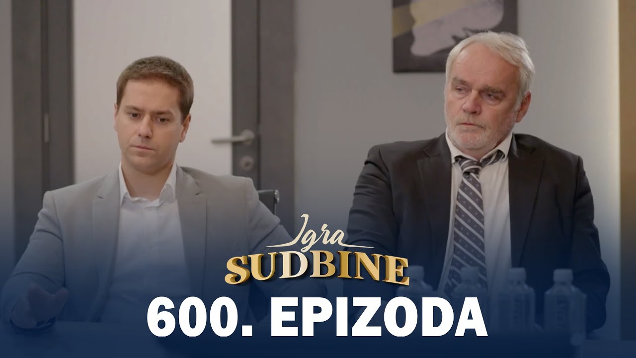 Igra sudbine | Sezona 05 | Epizoda 600 (domaća serija)
