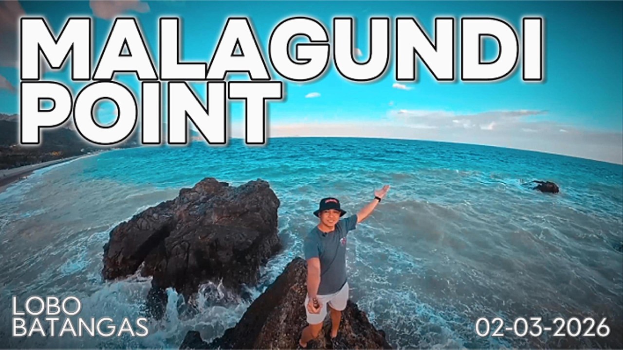 MALAGUNDI POINT, Lobo, Batangas, 2026