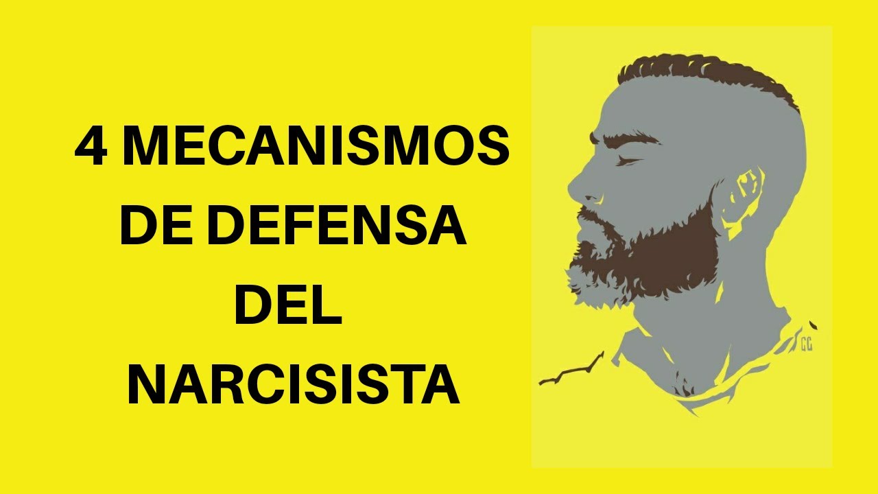 4 MECANISMOS DE DEFENSA DEL NARCISISTA #Libresdelnarcisista
