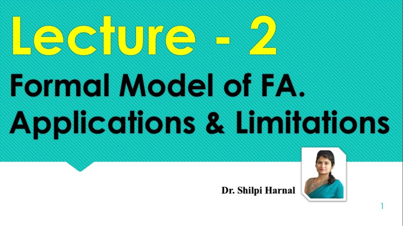 Formal Model of FA, Application and Limitations | Lecture 2
