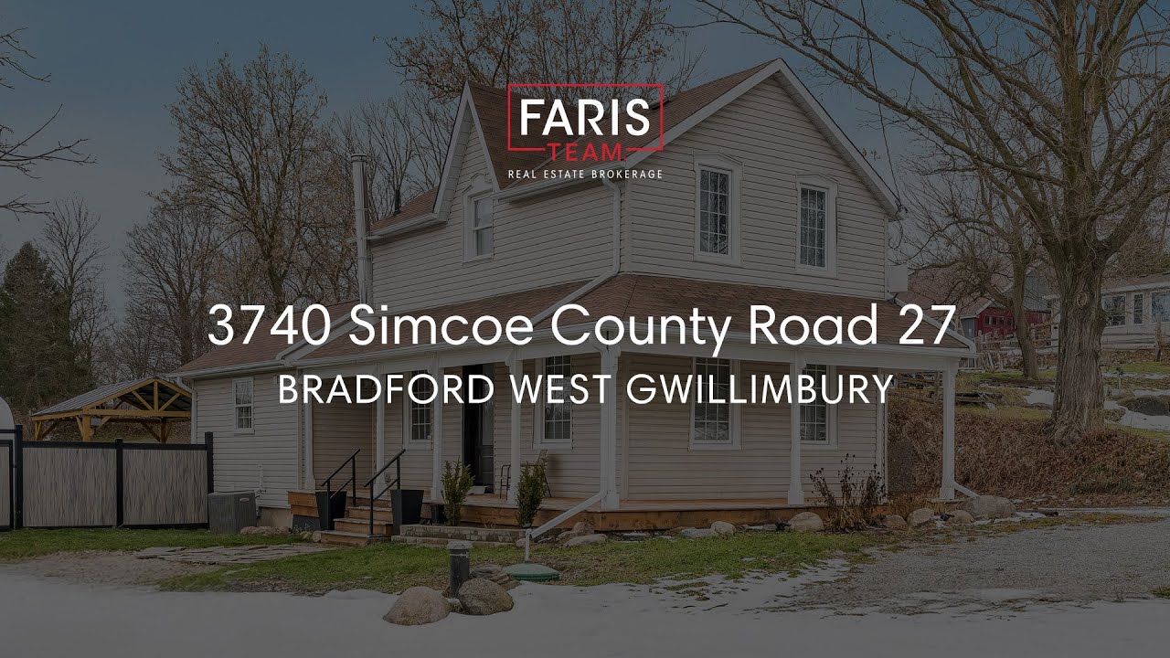 3740 Simcoe County Road 27, Bradford West Gwillimbury | Home for Sale | Faris Team