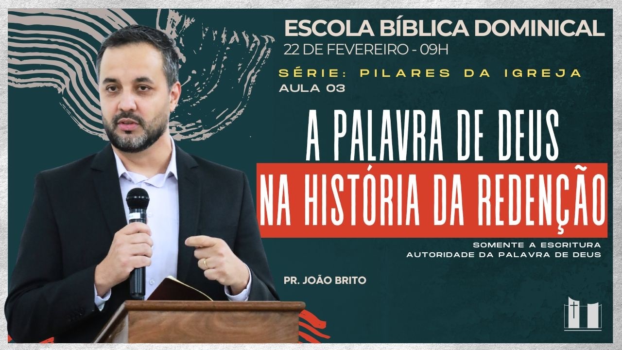EBD - SÉRIE: PILARES DA IGREJA | 22/02/26 | 09h | PR. JOÃO BRITO | IPCentral