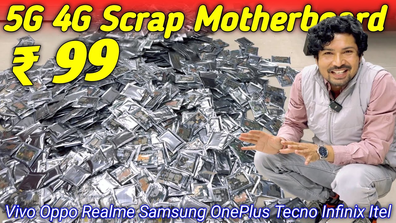 ₹ 99/- 5G 4G Scrap Motherboard Vivo Oppo Realme Samsung OnePlus Tecno Infinix Itel 💥