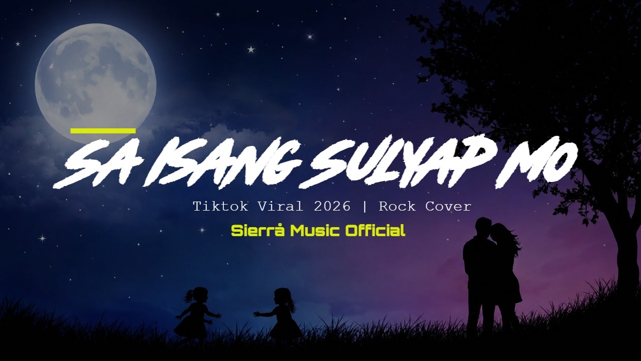 Sa Isang Sulyap mo ( Rock Version )  | TikTok Viral 2025 | Sierrå
