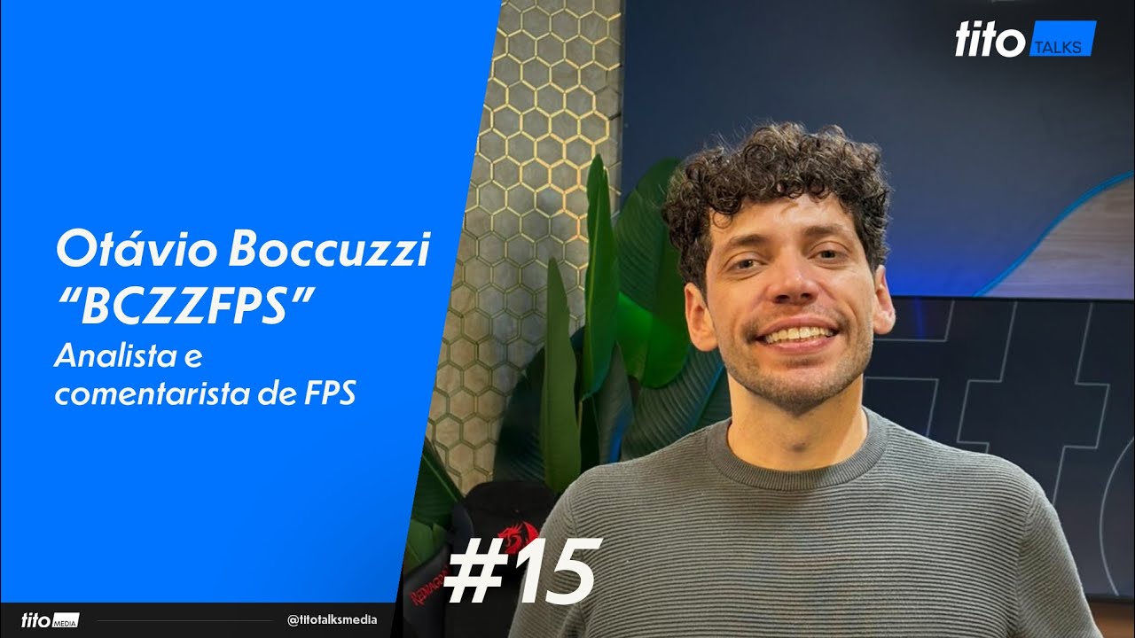 OTÁVIO BOCCUZZI BCZZFPS - TITO TALKS | EP 15