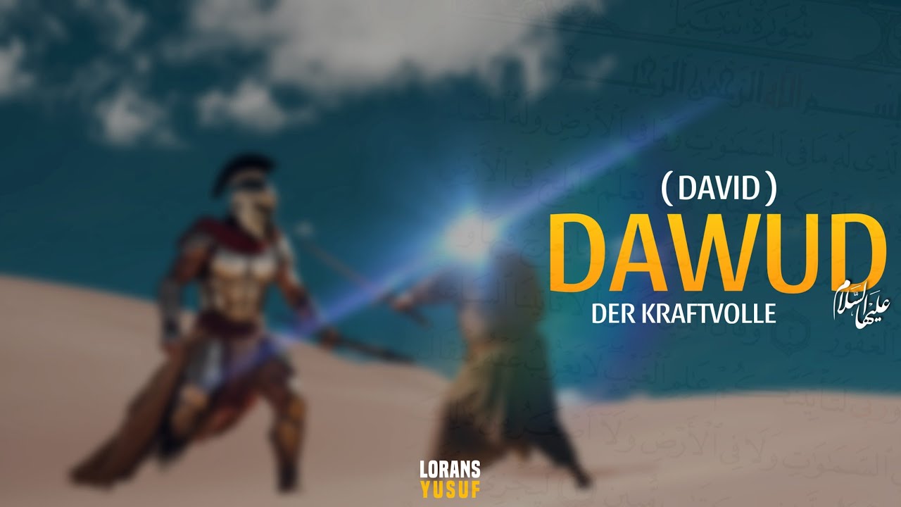 Dawud (David) | Ein wahrer Mann