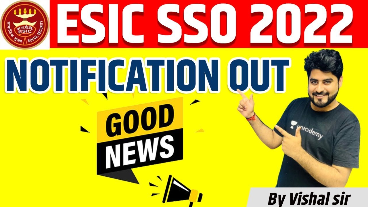 Good News | ESIC SSO 2022 | Notification Out