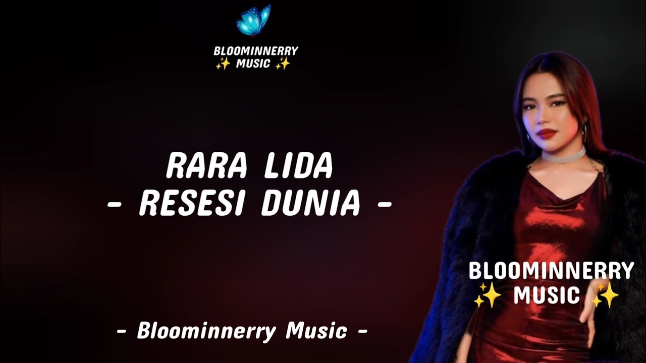 RARA LIDA - RESESI DUNIA LIRIK LAGU 