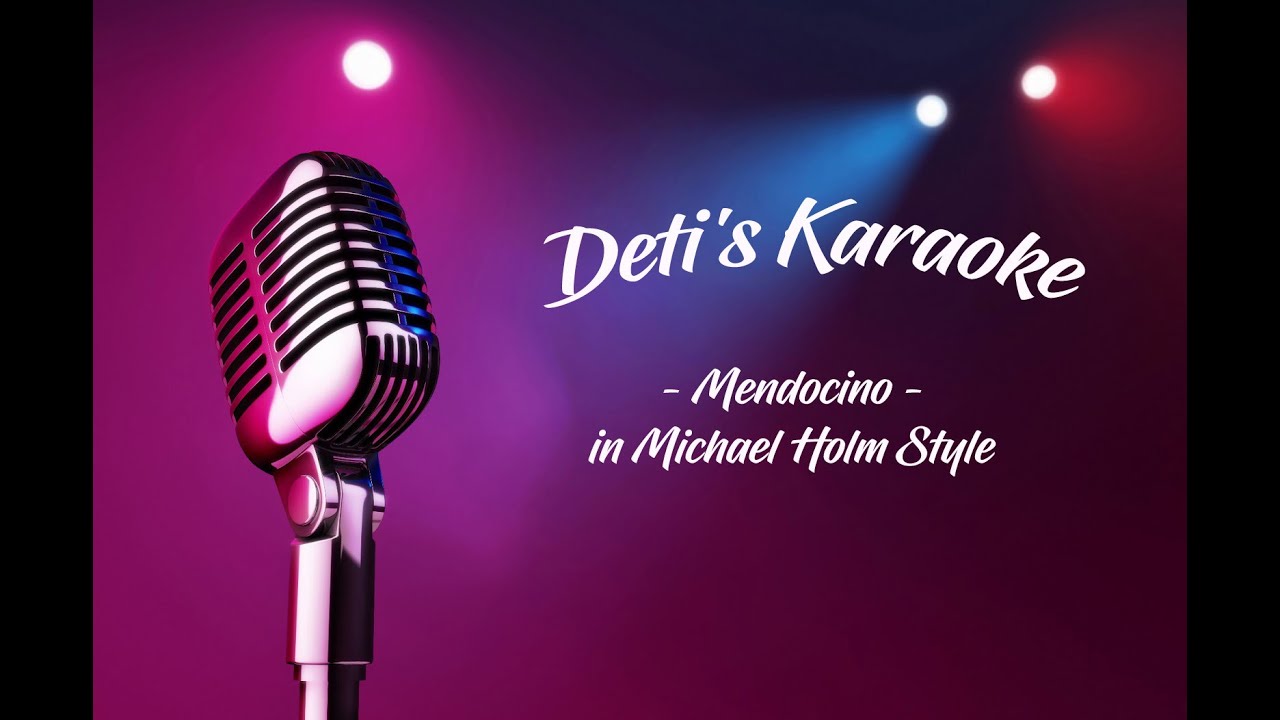 Mendocino * Michael Holm * Karaoke