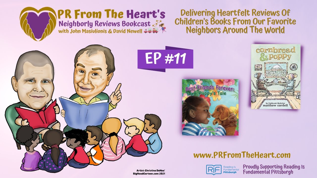 Neighborly Reviews Bookcast Ep. #11: Best Friends Forever: A Puppy's Tale And Cornbread & Poppy