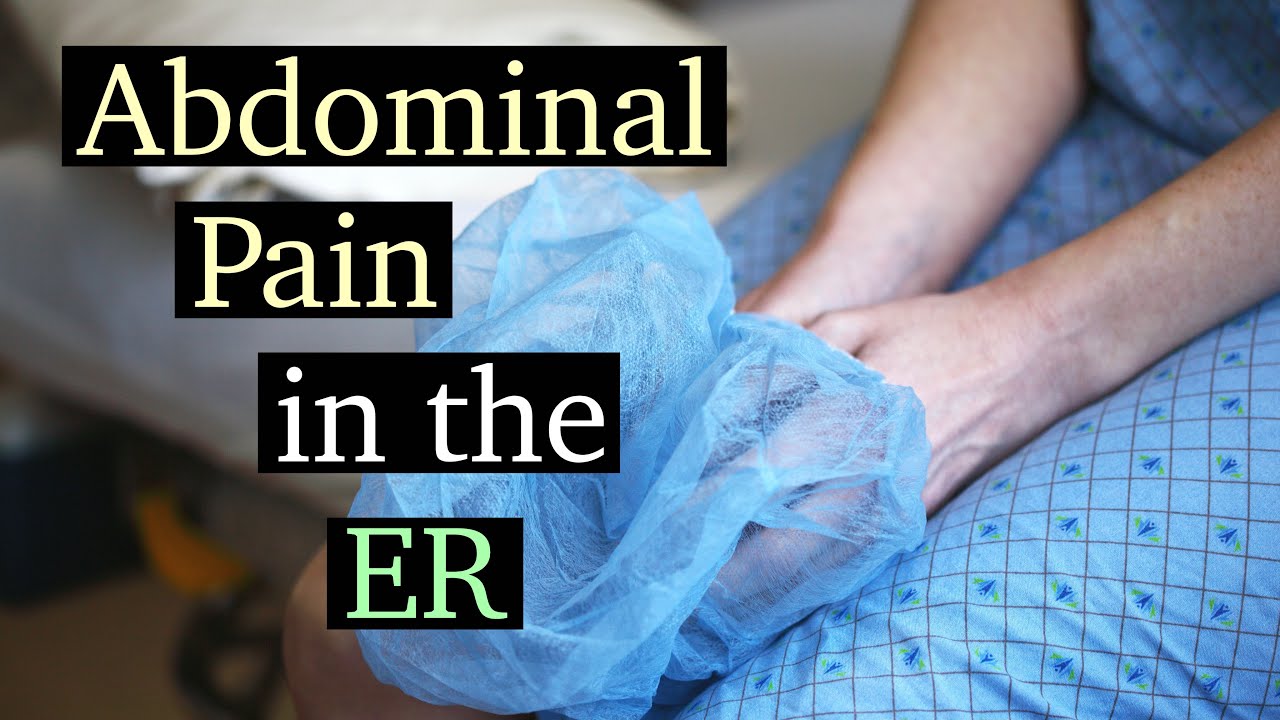 Abdominal Pain: Assessment, Diagnosis, & Treatment in the Emergency Department