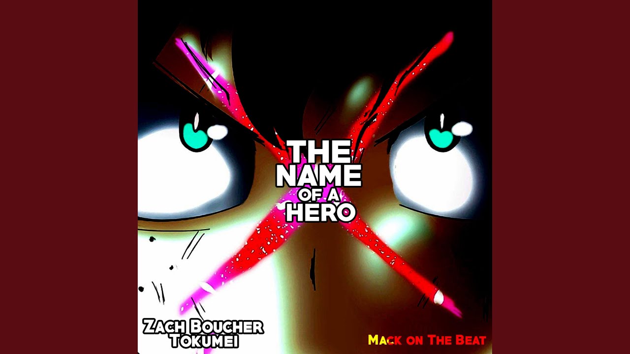 The Name of a Hero (feat. Tokumei)
